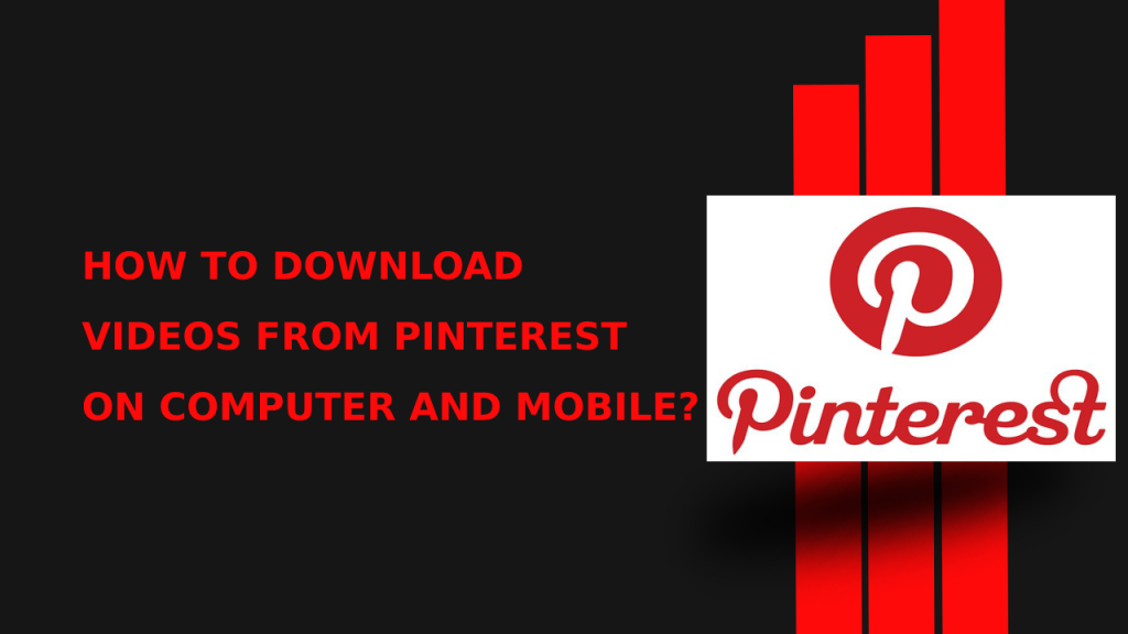 <strong>How to Download Videos from Pinterest on Computer and Mobile?</strong>